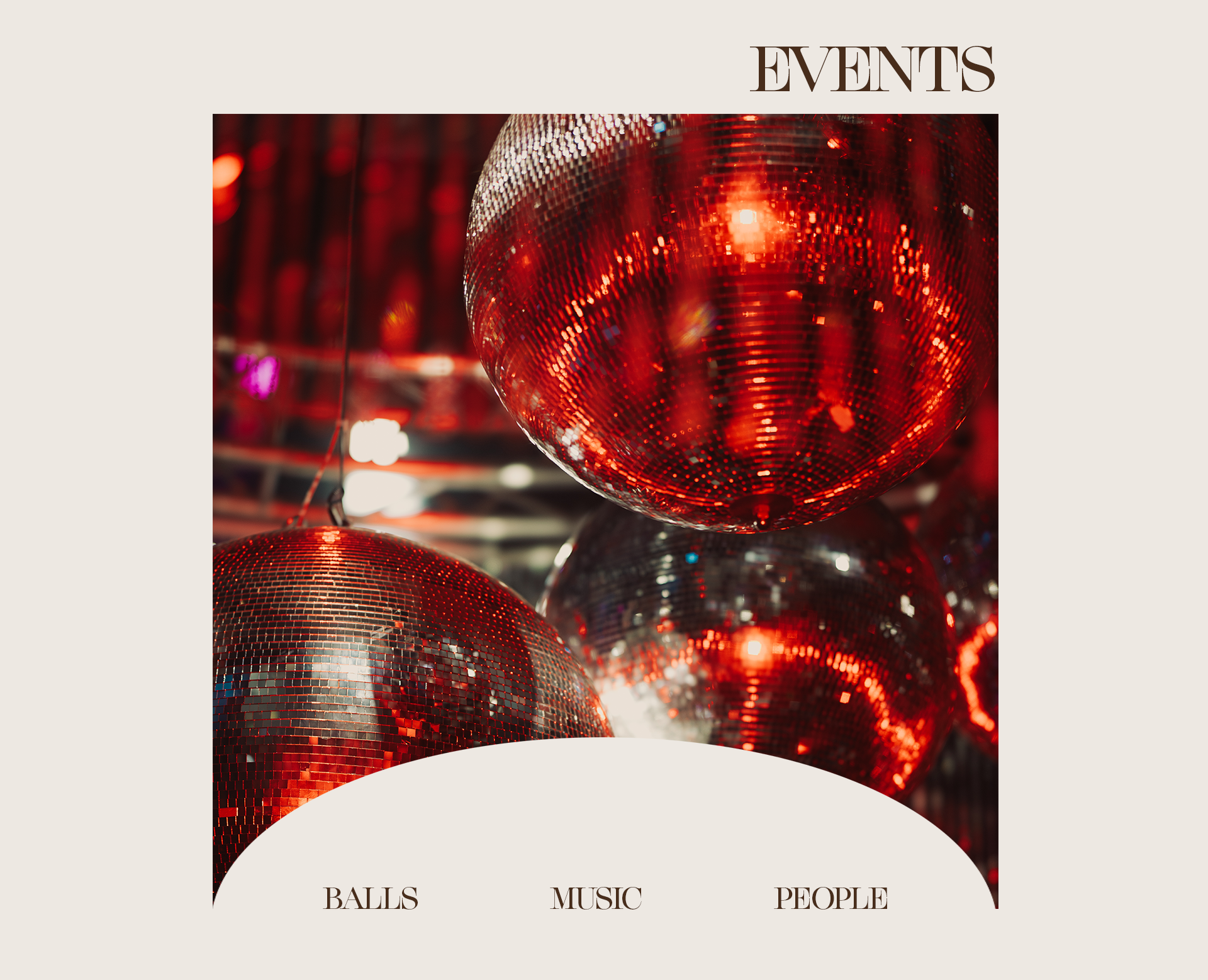 Events — Balls, Music, People